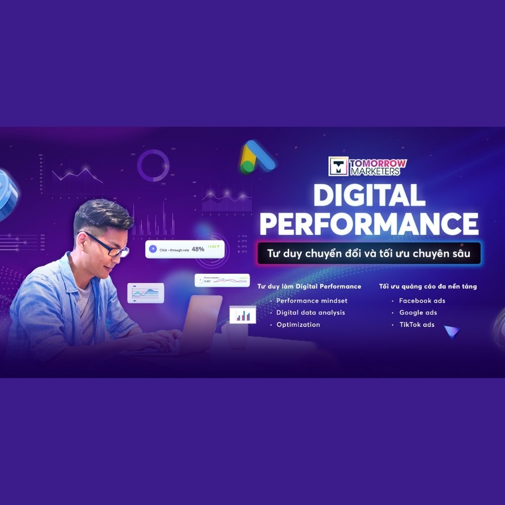 Khóa Học Digital Performance Của Tomorrow Marketers 2024 Khoa Hoc Digital Performance Cua Tomorrow Marketers 2024