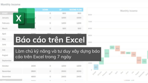 Kỹ Năng Báo Cáo - Tư Duy Tổ Chức Dữ Liệu Trên Excel