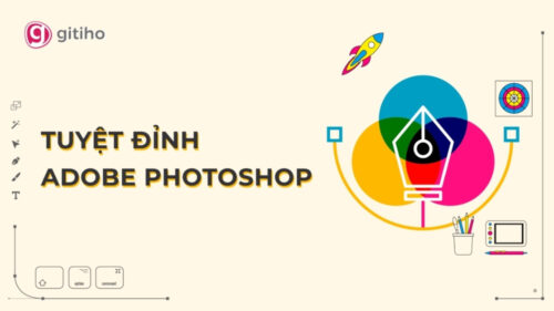 Tuyệt Đỉnh Photoshop - Trở Thành Chuyên Gia Thiết Kế