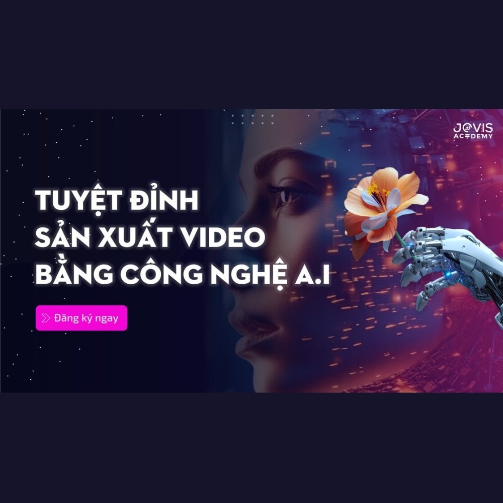 Tuyệt Đỉnh Sản Xuất Video Bằng Công Nghệ AI Tuyet Dinh San Xuat Video Bang Cong Nghe AI