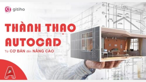 Tuyệt đỉnh AutoCAD: trọn bộ AutoCAD từ cơ bản đến nâng cao | Học Thật Nhanh