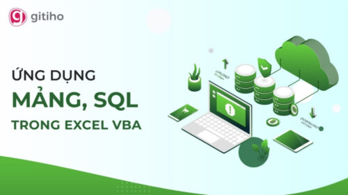 Ứng dụng Mảng, SQL và các Công cụ Nâng cao khác trong Excel và VBA
