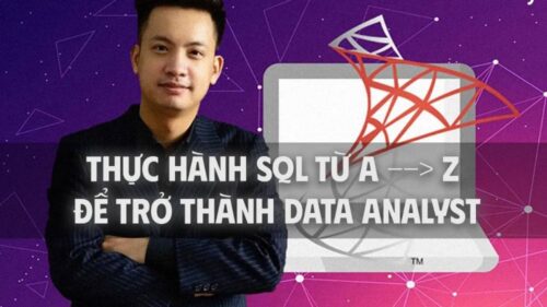 Thực hành SQL từ A-Z để trở thành Data Analyst + Tặng Khoá Học SQL Server All