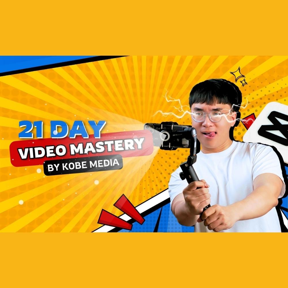 Khóa Học 21 Day Video Mastery Mới Nhất Cùng Kobe Media Khoa Hoc 21 Day Video Mastery Moi Nhat Cung Kobe Media