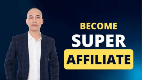 Khóa Học Become Super Affiliate 2025 Cùng Sơn Piaz