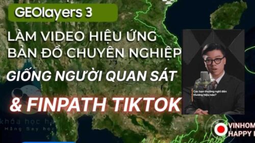 Khóa Học Geolayers 3 | Làm Video Hiệu Ứng Vẽ Bản Đồ Bất Động Sản