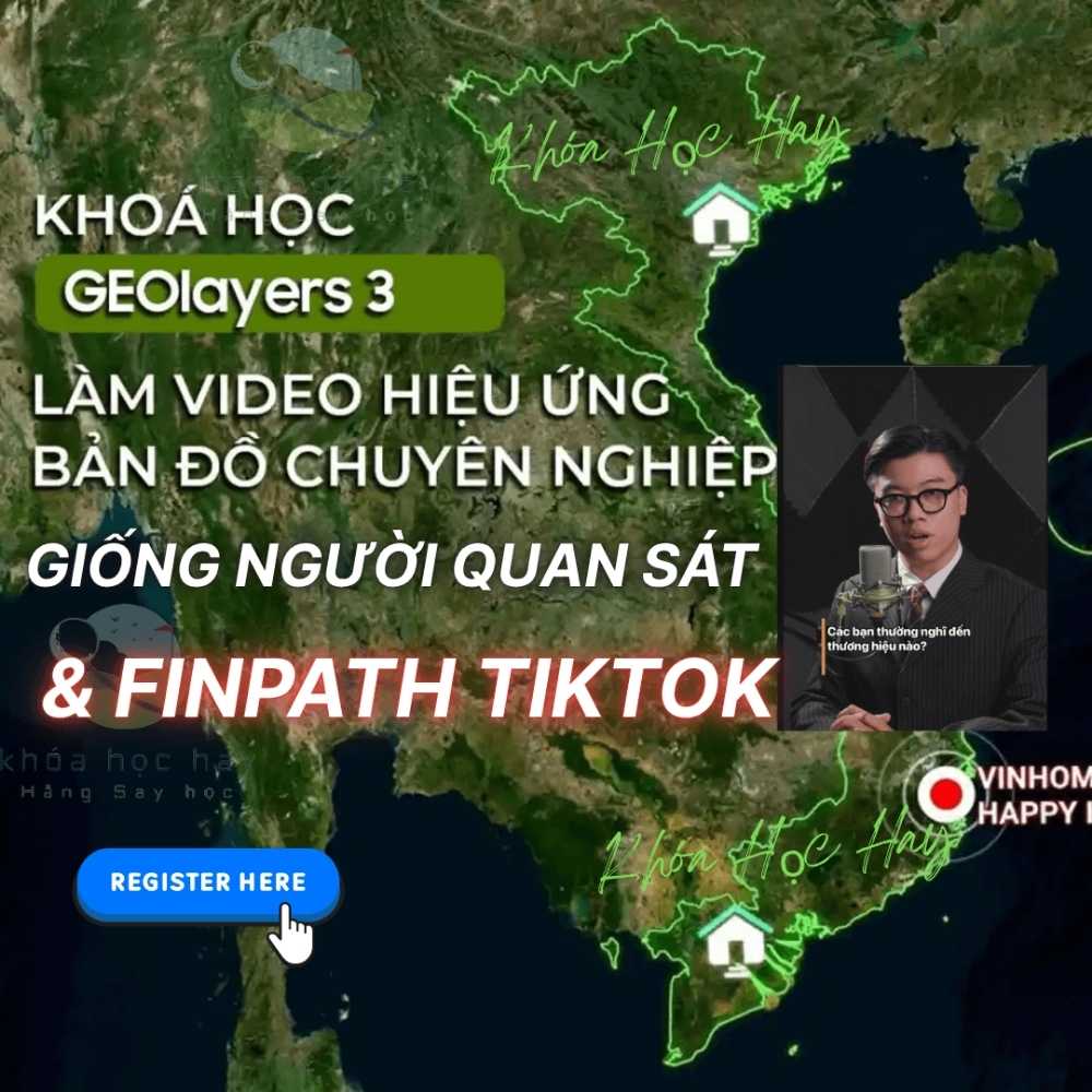 Khóa Học Geolayers 3 Làm Video Hiệu Ứng Vẽ Bản Đồ Bất Động Sản Khoa Hoc Geolayers 3 Lam Video Hieu Ung Ve Ban Do Bat Dong San