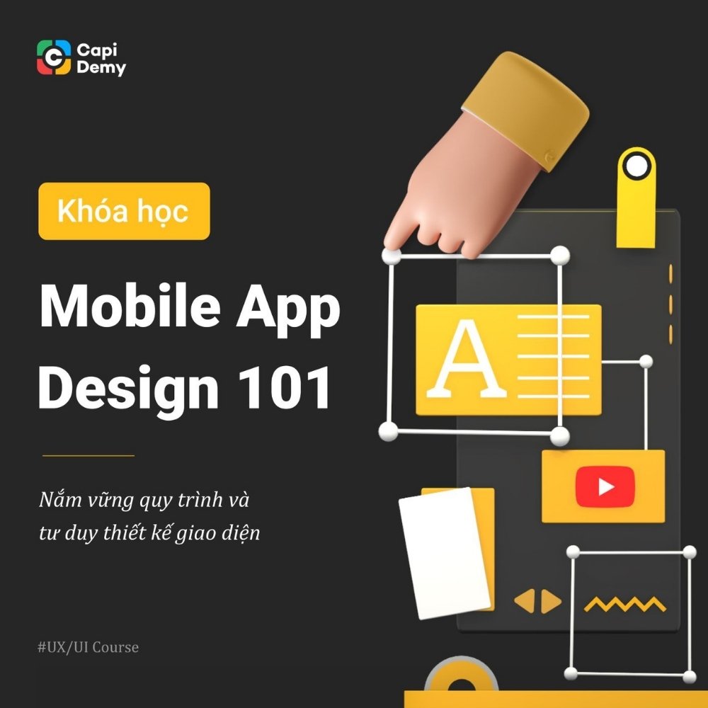 Khoá Học Mobile App Design - CapiDemy Khoa Hoc Mobile App Design CapiDemy