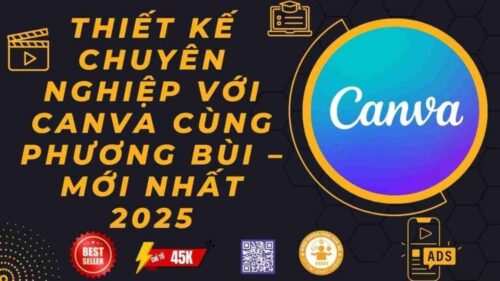 Khóa Học Thiết Kế Canva - Phương Bùi