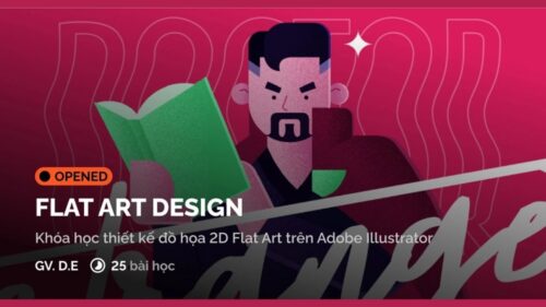 Khóa Học Thiết Kế Đồ Họa 2D Flat Art Design Trên Illustrator | Từ Cơ Bản Đến Chuyên Sâu