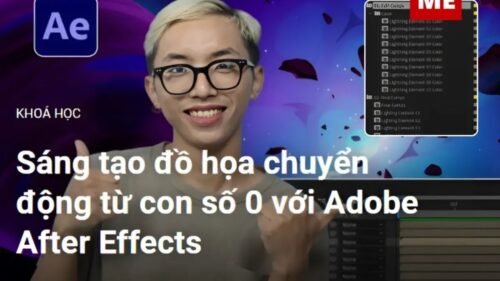 Sáng Tạo Đồ Họa Chuyển Động Từ Con Số 0 Với Adobe After Effects - ColorME