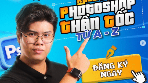 Khóa học Photoshop Thần Tốc A-Z Mới Nhất cùng Quạ HD