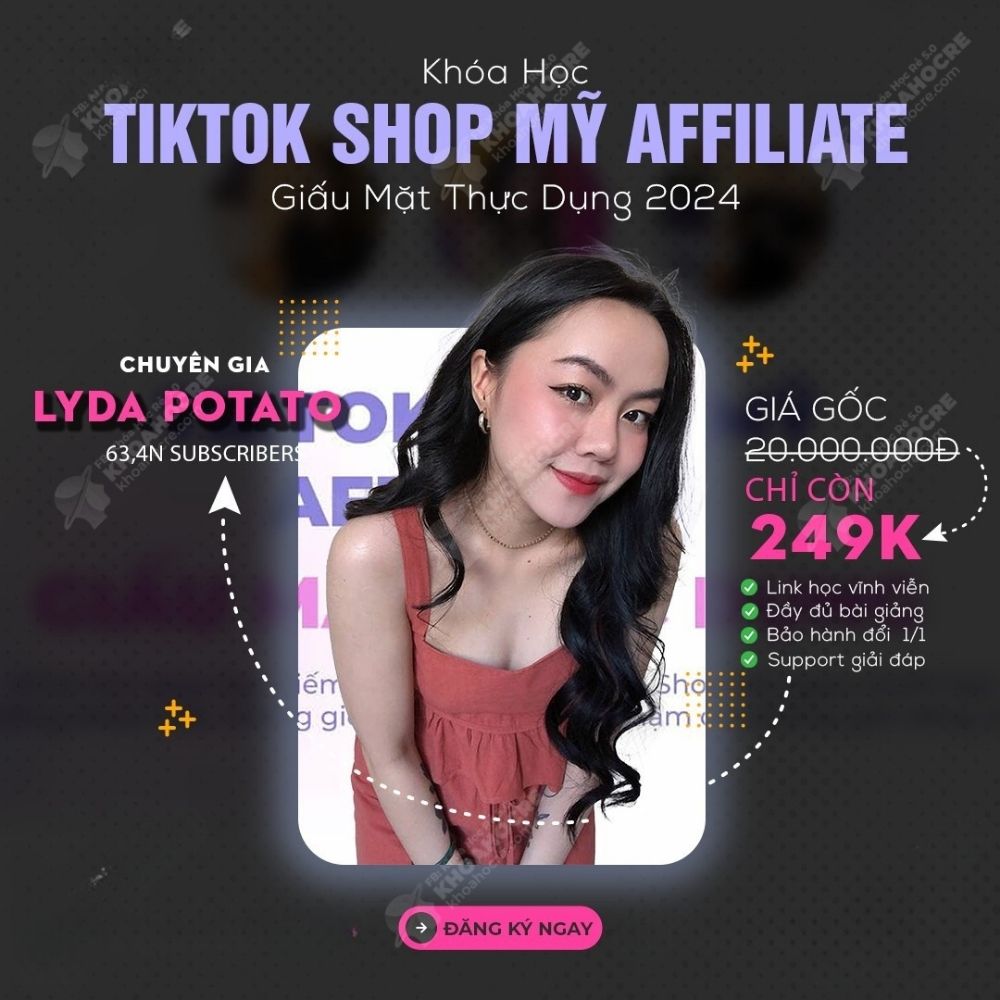 Khóa Học TikTok Shop Mỹ Affiliate Giấu Mặt Thực Dụng 2024 Cùng Lydapotato Khoa Hoc TikTok Shop My Affiliate Giau Mat Thuc Dung 2024 Cung Lydapotato