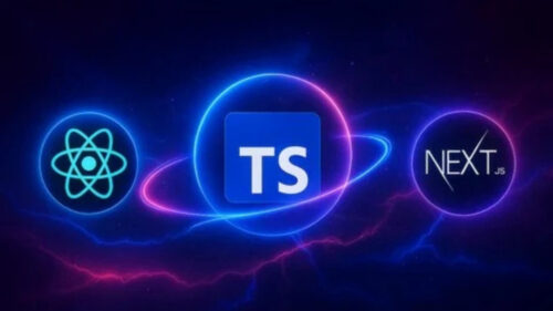 Khoá Học TypeScript Thực Chiến Kết Hợp Làm Dự Án Với React Next.js Mới Nhất