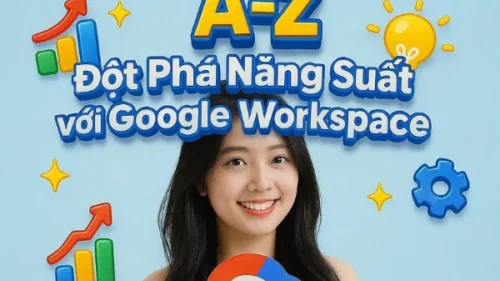 Khoá Học Google Gemini A-Z: Đột phá Năng suất với Google Workspace | One Connect